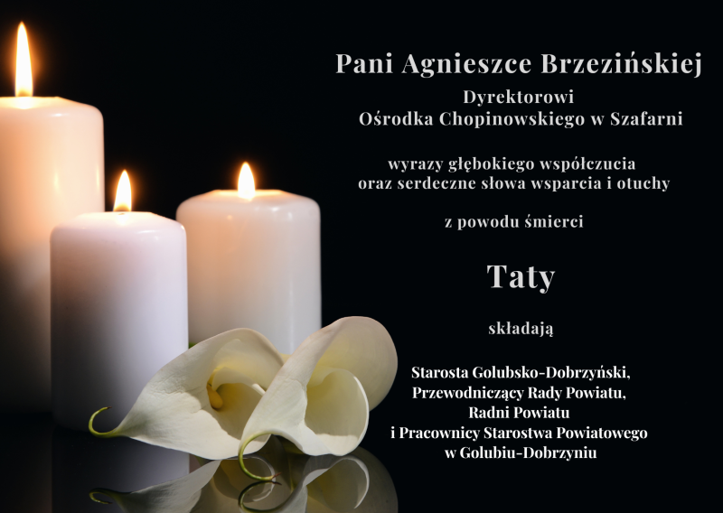 Wyrazy współczucia dla Rodziny i Bliskich z powodu śmierci Śp. Romana Mirowskiego składają Starosta Golubsko-Dobrzyński,...