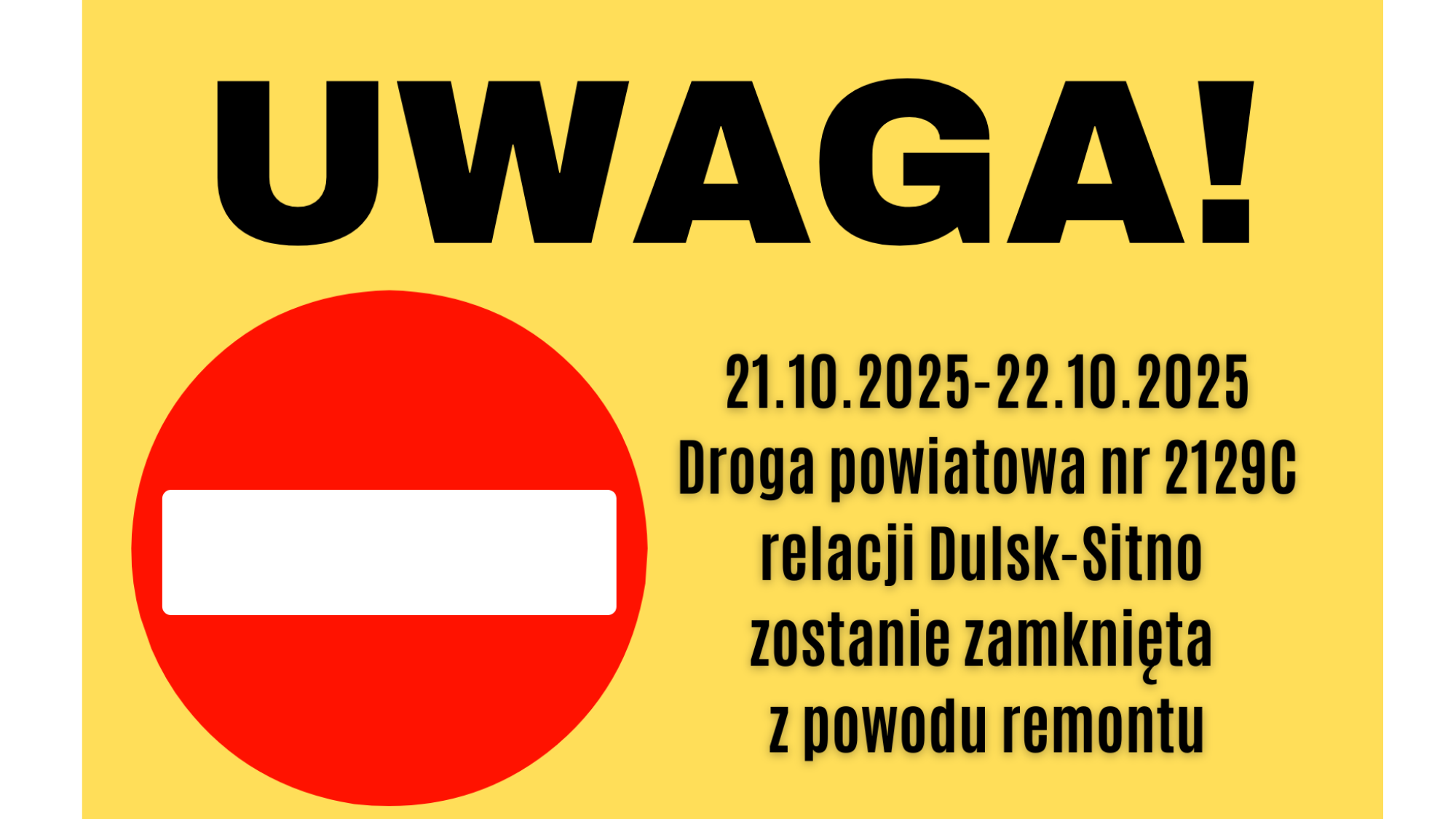 Zamknięcie drogi powiatowej nr 2129C relacji Dulsk-Sitno